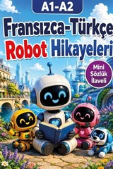 A1-A2 Fransızca-Türkçe Robot Hikayeleri