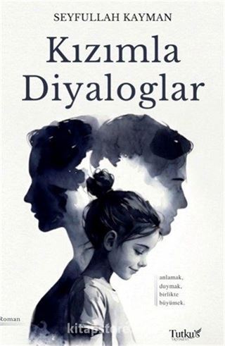 Kızımla Diyaloglar