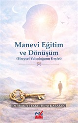 Manevi Eğitim ve Dönüşüm (Bireysel Yolculuğunu Keşfet)