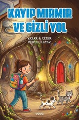 Kayıp Mırmır ve Gizli Yol