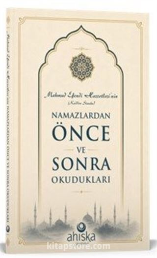 Mahmud Efendi Hazretlerinin Namazdan Önce ve Sonra Okudukları (Cep Boy)