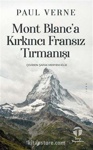 Mont Blanc'a Kırkıncı Fransız Tırmanışı