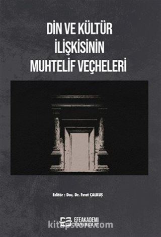 Din ve Kültür İlişkisinin Muhtelif Veçheleri