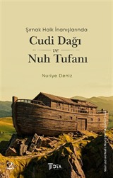 Şırnak Halk İnanışlarında Cudi Dağı ve Nuh Tufanı