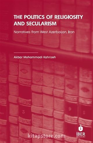 The Politics of Religiosity and Secularism