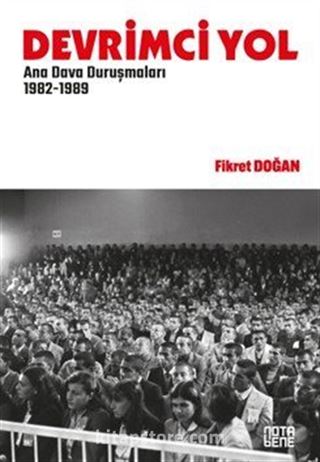 Devrimci Yol Ana Dava Duruşmaları 1982-1989