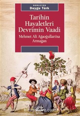Tarihin Hayaletleri Devrimin Vaadi