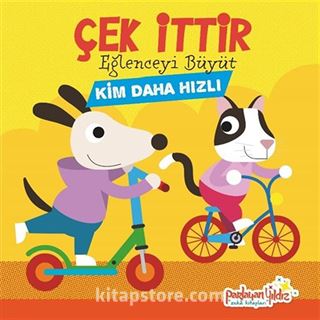 Çek İttir Eğlenceyi Büyüt / Kim Daha Hızlı