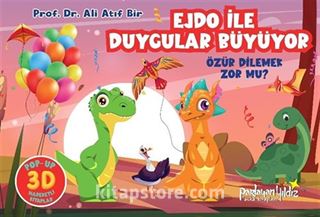 Ejdo İle Duygular Büyüyor / Özür Dilemek Zor Mu?