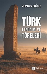 Türk Etnonimi ve Töreleri