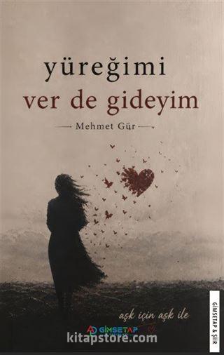 Yüreğimi Ver De Gideyim