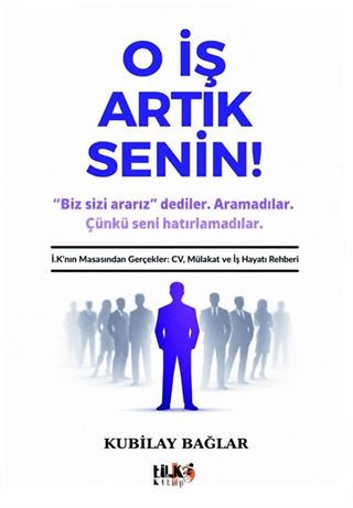 O İş Artık Senin