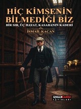 Hiç Kimsenin Bilmediği Biz
