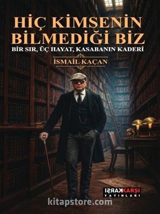 Hiç Kimsenin Bilmediği Biz