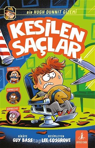 Kesilen Saçlar / Bir Hugh Dunnıt Gizemi