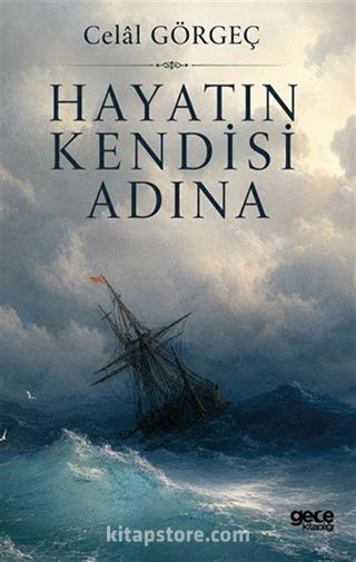 Hayatın Kendisi Adına