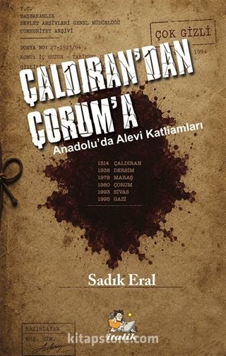 Çaldıran'dan Çorum'a Anadolu'da Alevi Katliamları