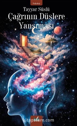Çağrının Düşlere Yansıması
