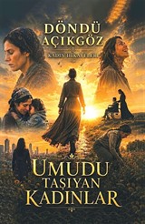 Umudu Taşıyan Kadınlar
