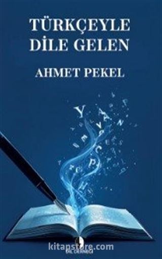 Türkçeyle Dile Gelen