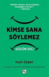 Kimse Sana Söylemez Gücün Dili
