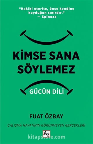 Kimse Sana Söylemez Gücün Dili