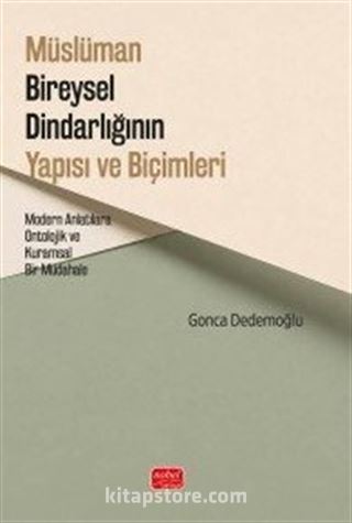 Müslüman Bireysel Dindarlığının Yapısı ve Biçimleri