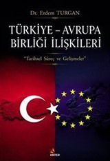 Türkiye Avrupa Birliği İlişkileri
