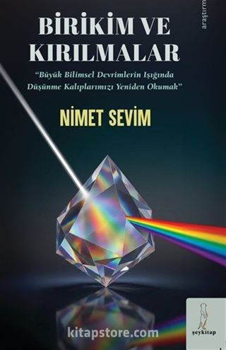 Birikim ve Kırılmalar