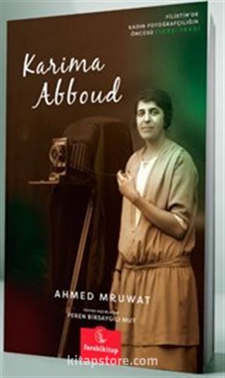 Karima Abboud Filistin'de Kadın Fotoğrafçılığının Öncüsü 1893-1940