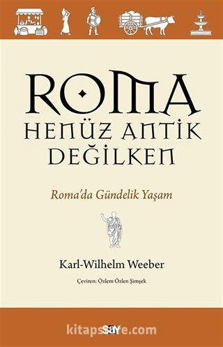 Roma Henüz Antik Değilken