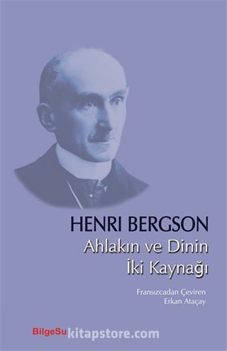Ahlakın ve Dinin İki Kaynağı