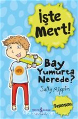 İşte Mert / Bay Yumurta Nerede?