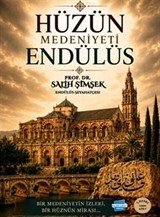 Hüzün Medeniyeti Endülüs