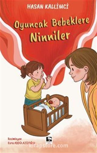 Oyuncak Bebeklere Ninniler