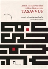 Antik İran Mirasından İslam Düşüncesine Tasavvuf
