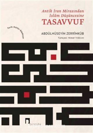 Antik İran Mirasından İslam Düşüncesine Tasavvuf