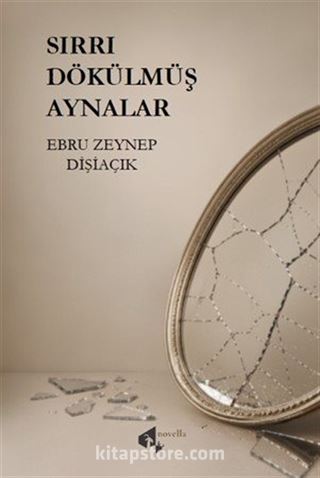 Sırrı Dökülmüş Aynalar