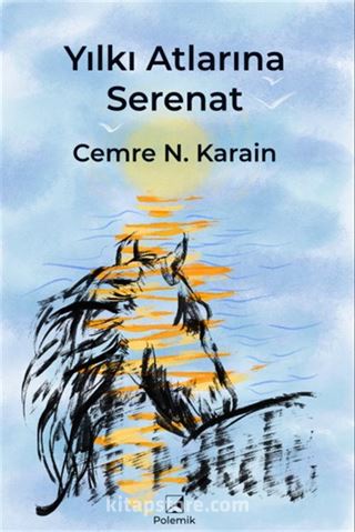 Yılkı Atlarına Serenat