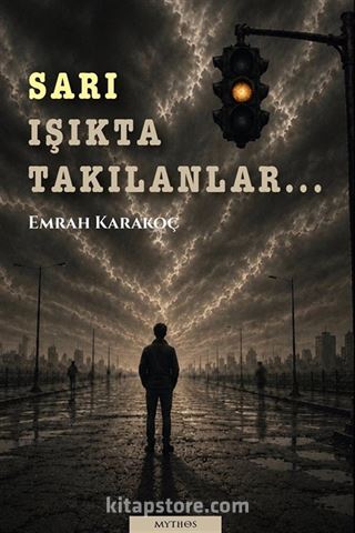 Sarı Işıkta Takılanlar...