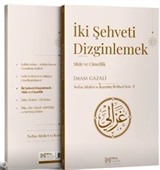 İki Şehveti Dizginlemek