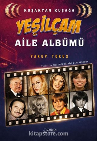 Kuşaktan Kuşağa Yeşilçam Aile Albümü