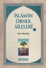 İslam'ın Örnek Aileleri 1