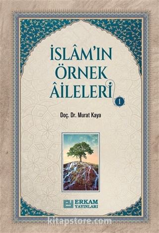 İslam'ın Örnek Aileleri 1