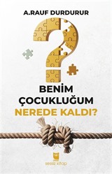 Benim Çocukluğum Nerede Kaldı?