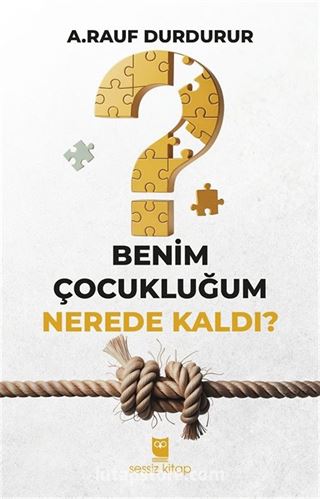 Benim Çocukluğum Nerede Kaldı?