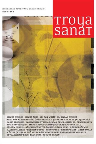 Troya Sanat Sayı: 4 Mevsimlik Edebiyat Sanat Dergisi 2026/4