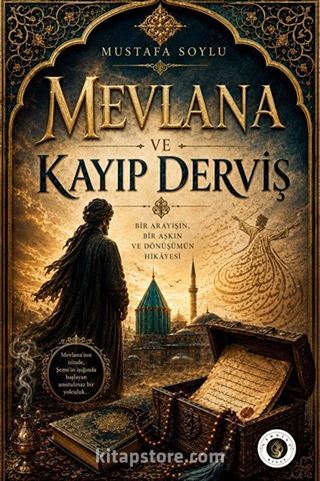 Mevlana ve Kayıp Derviş