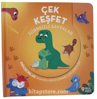 Çek Keşfet - Dinozorlar Sürprizli Sayfalar