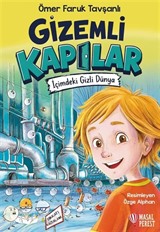 Gizemli Kapılar - İçimdeki Gizli Dünya